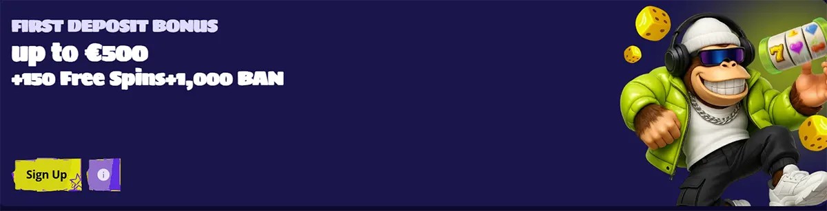 Casino first deposit bonus banner offering up to €500 plus 150 free spins and 1,000 BAN, with a yellow sign-up button and a cartoon monkey holding a slot machine on a dark blue background.